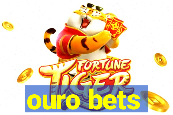 ouro bets